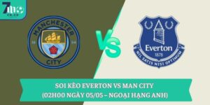 Soi kèo Everton vs Man City (02h00 ngày 05/05 – Ngoại hạng Anh) 15 Soi kèo Everton vs Man City (02h00 ngày 05/05 – Ngoại hạng Anh)